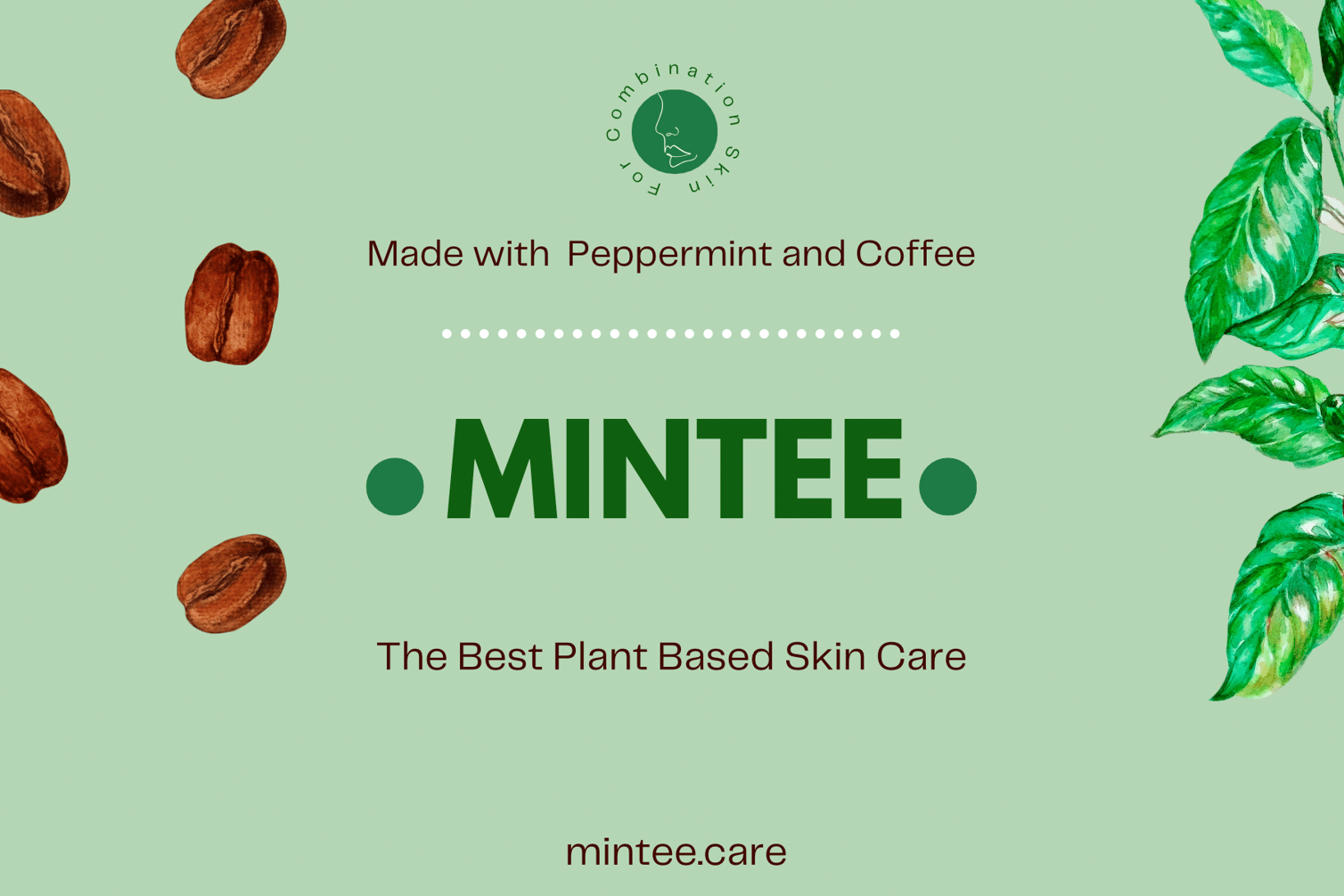  Mintee               The Best Plant Based Skin Care