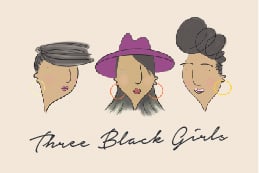 THREEBLACKGIRLS