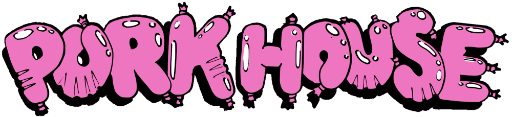 Welcome to Porkhouse