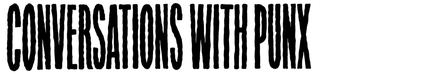 Conversations with Punx Home