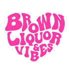 Brown Liquor & Vibes Home