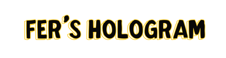 Fer's Hologram Home