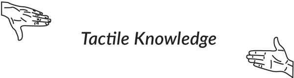 Tactile Knowledge Home