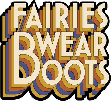 FAIRIES WEAR BOOTS Home