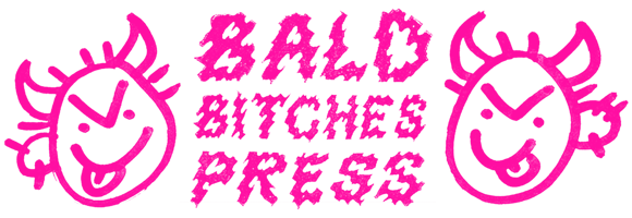 Bald Bitches Press Home