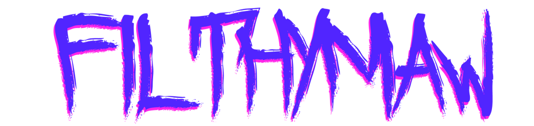 FILTHYMAW Home