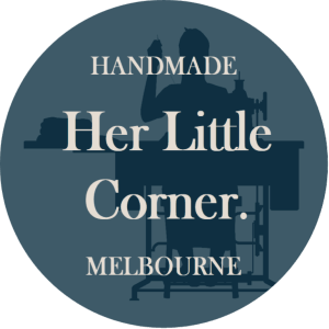 Her Little Corner - Handmade in Melbourne Home