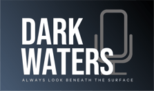 Dark Waters Podcast Home