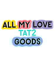 allmylovetat2goods Home