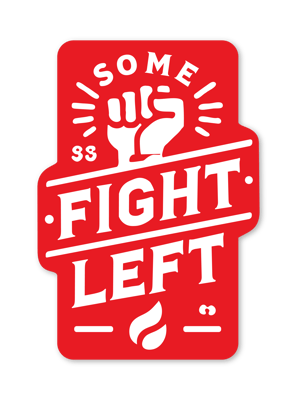 SOME FIGHT LEFT Home