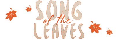 Song of the Leaves Home