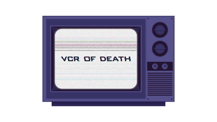 VCR of Death Home