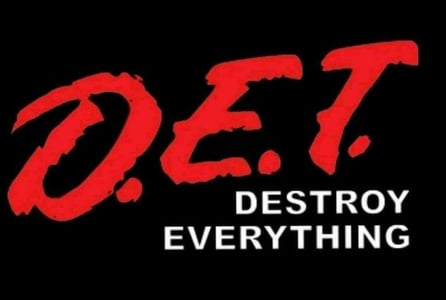 Destroy Everything D.E.T. Home