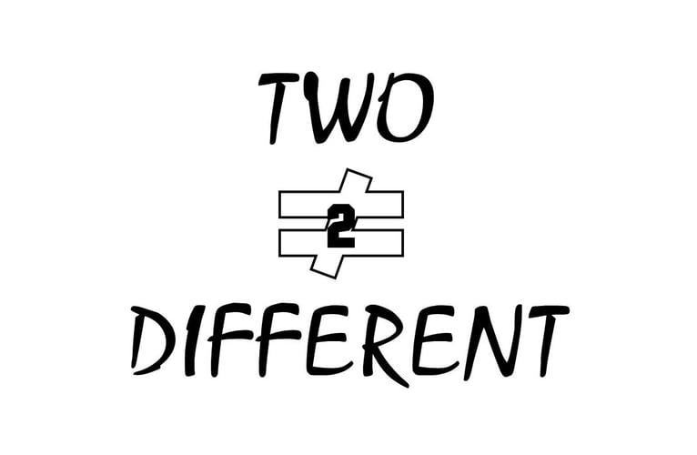 Two Different 
