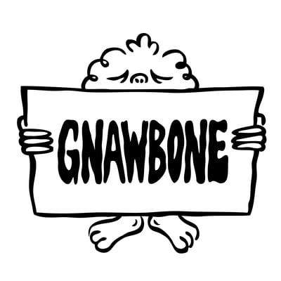 GNAWBONE by Mooncasket Home