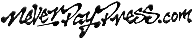 Never Pay Press Home