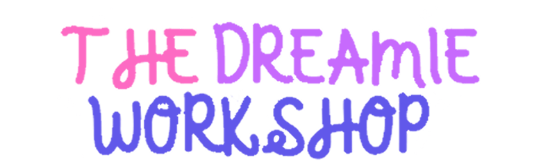 The Dreamie Workshop Home