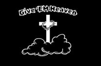 Give 'Em Heaven Home