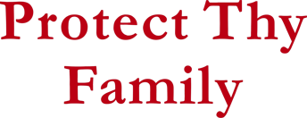 Protect Thy Family Home