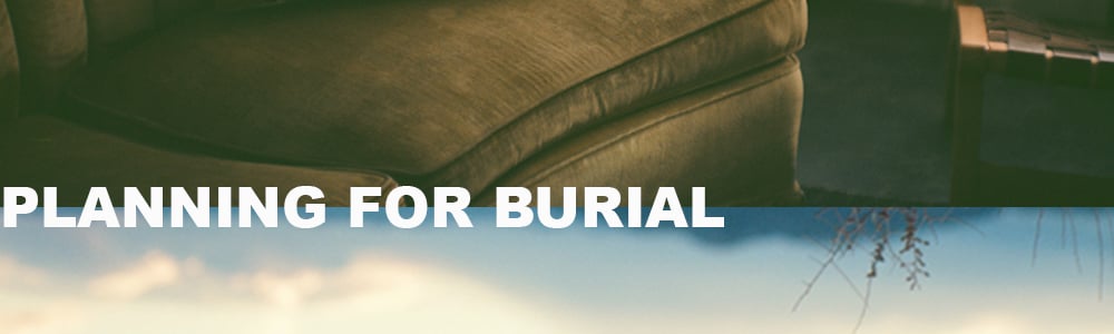 Planning For Burial Home