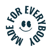 Made For Everybody Home