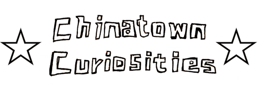 Chinatown Curiosities  Home