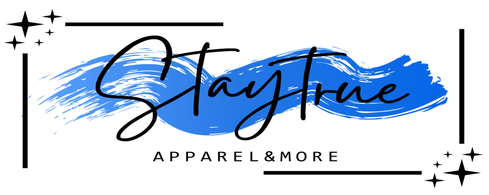 Stay True Apparel & More Home