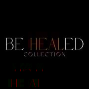 Be Healed Collection  Home