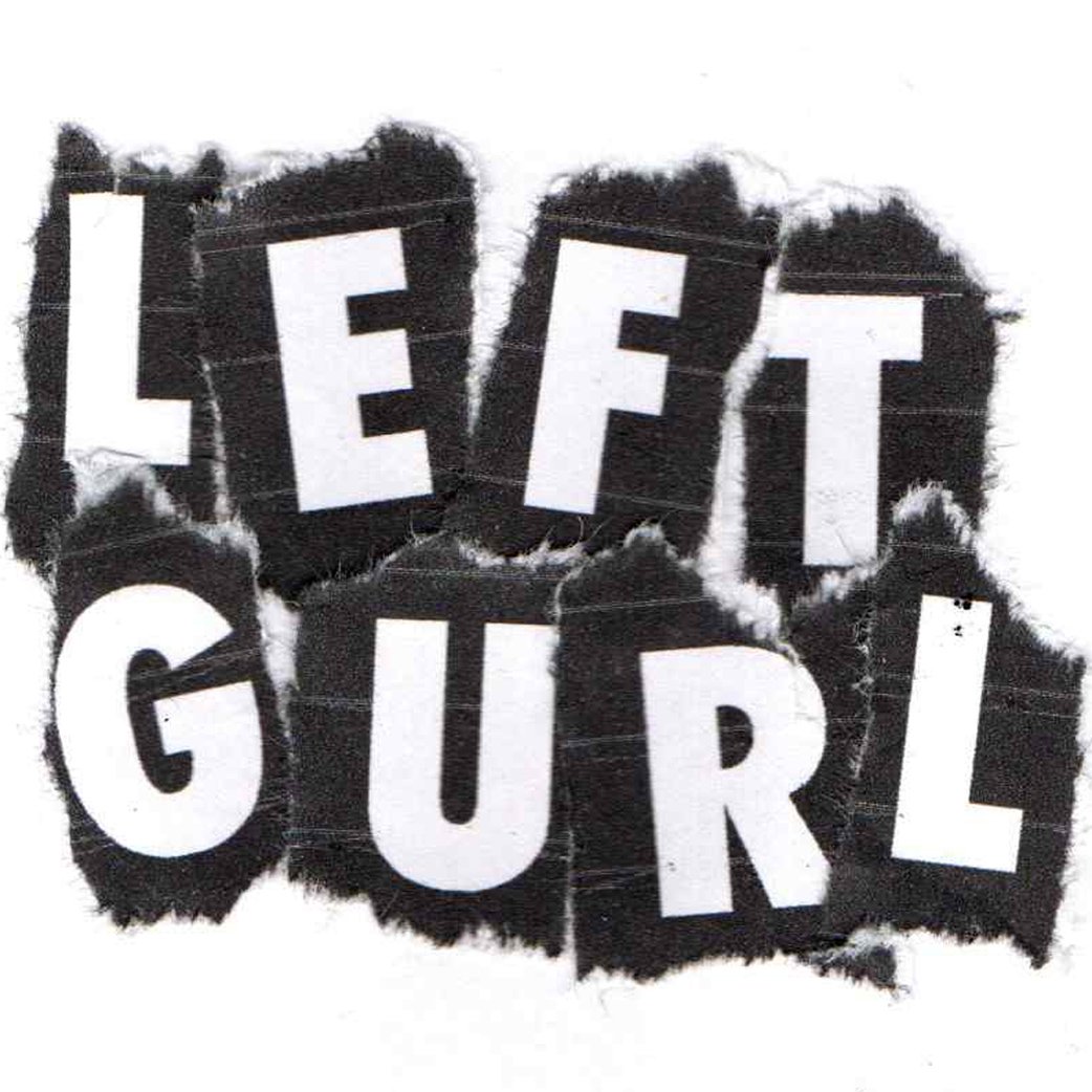 Left Gurl