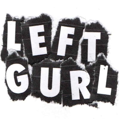 Left Gurl