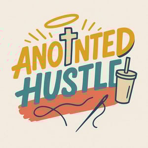 Anointed Hustle Co. Home
