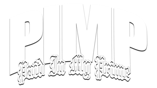 PIMP (Paid In My Prime) Co. Home
