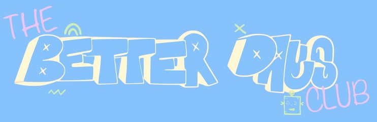 The Better Days Club Shop Home
