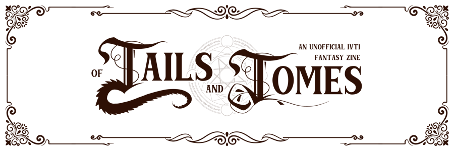 Tails & Tomes: an IvanTill Fantasy Zine Home