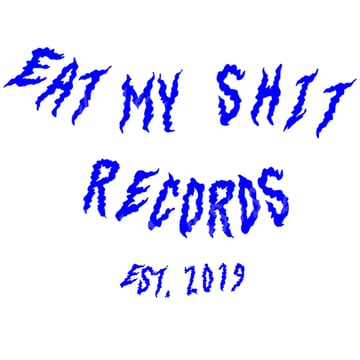 Eat My Shit Records Home