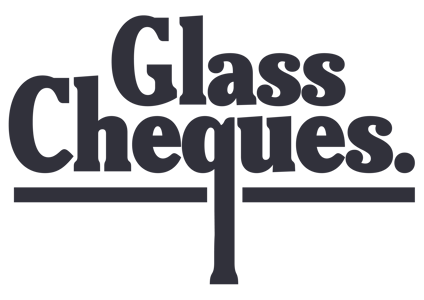 Glass Cheques Home