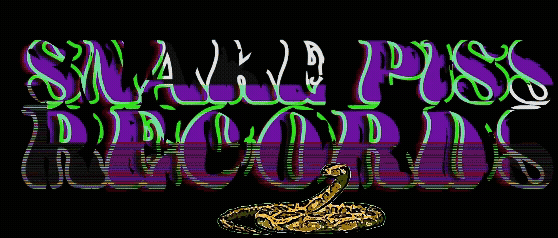 Snake Piss Records Home
