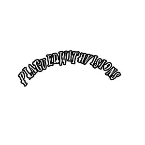 Plagued With Visions Home