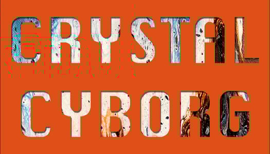 Crystal Cyborg Home