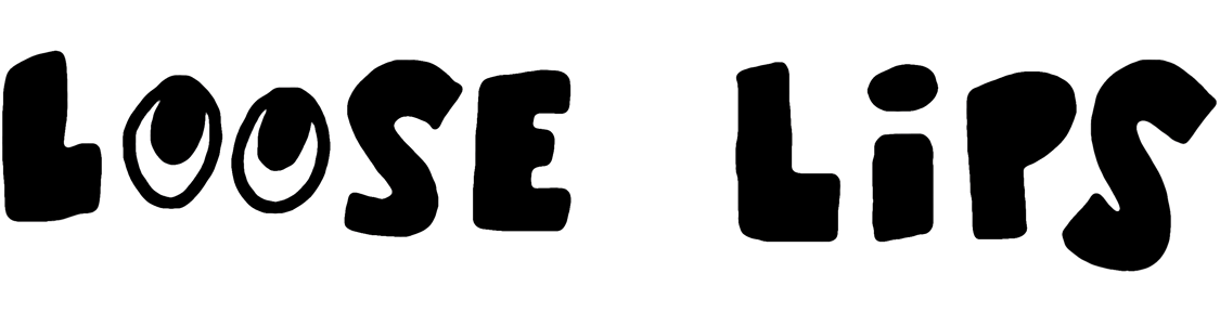 Loose Lips Home