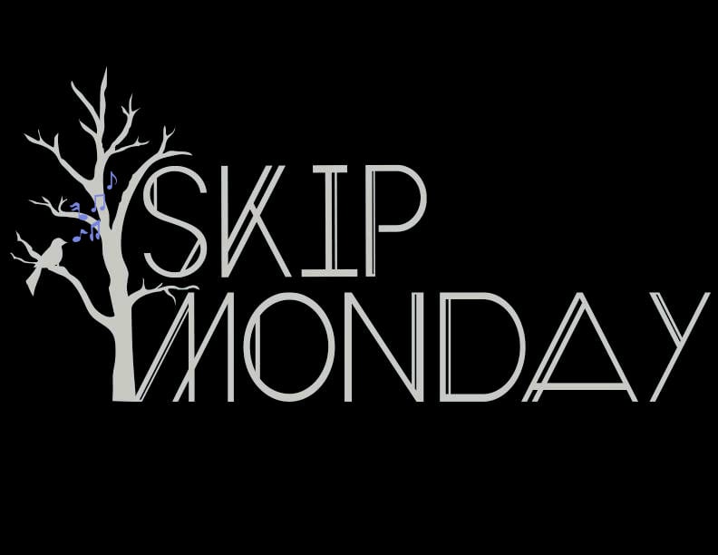 Skip Monday PA