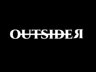 Outsider Ldn Home