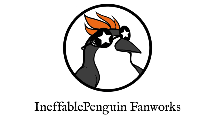 IneffablePenguin Fanworks  Home