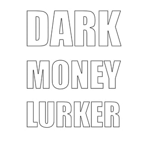 darkmoneylurker Home