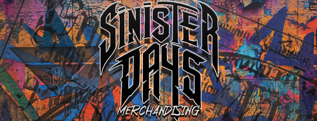 SINISTER DAYS MERCHANDISING Home