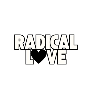 Radical Love  Home