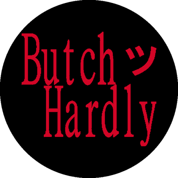 Butch Hardly ツ  Home
