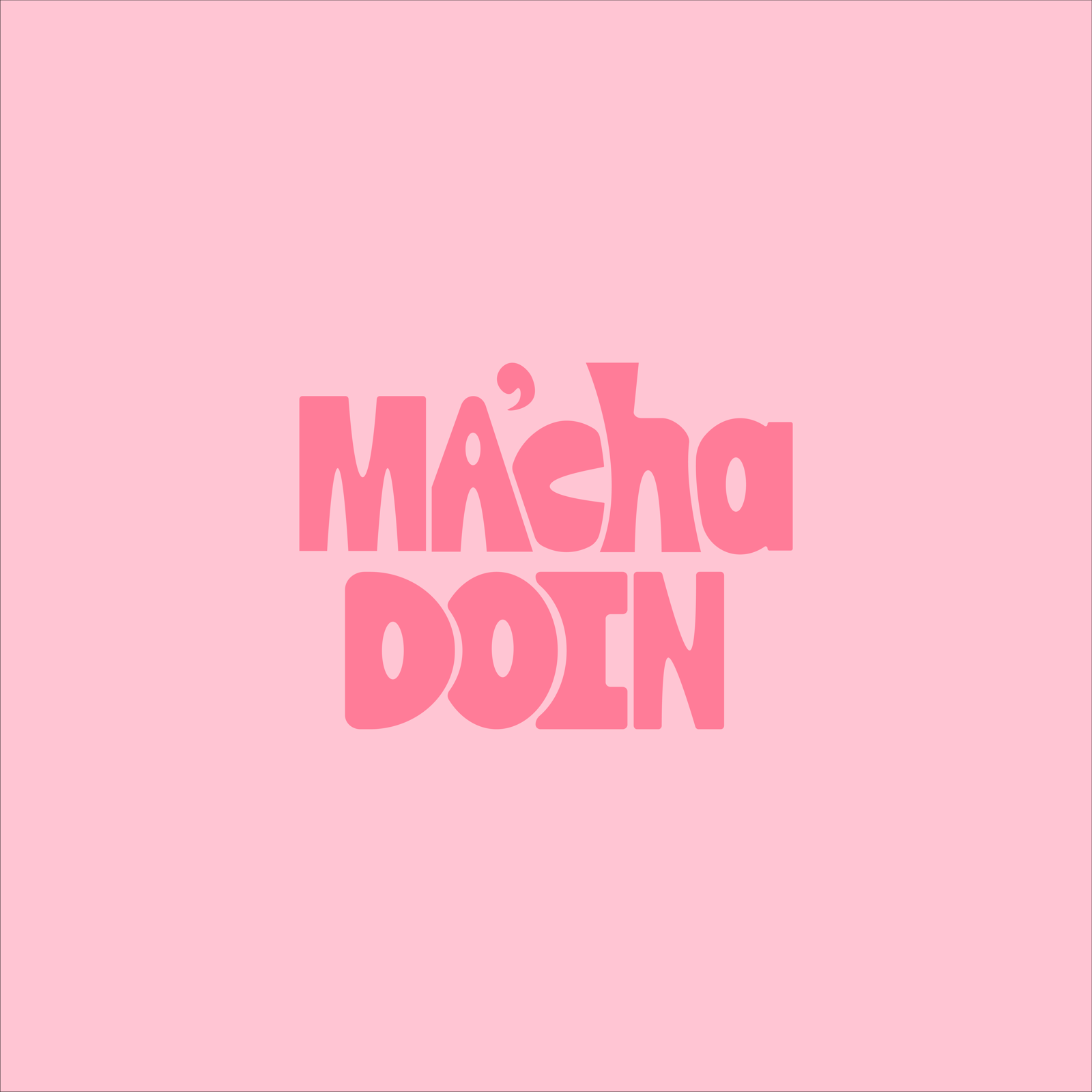 Ma'cha Doin 