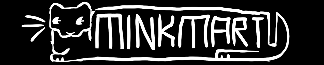 Mink-Mart Home