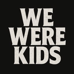 WE WERE KIDS Home